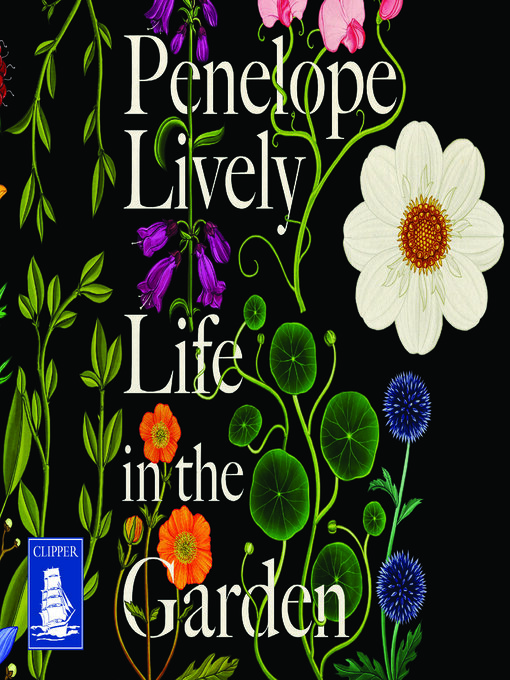 Title details for Life in the Garden by Penelope Lively - Available